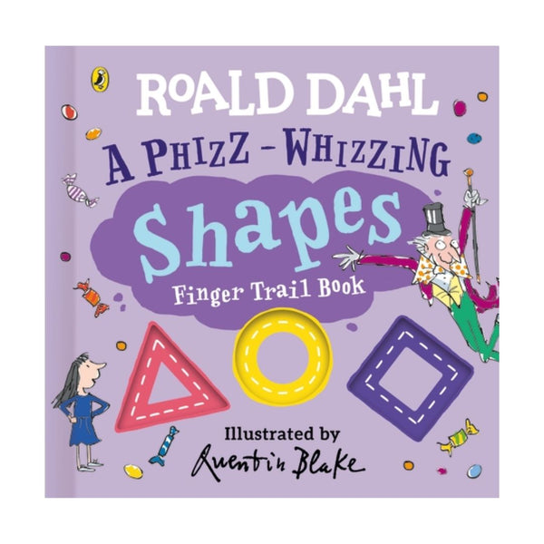 Image of 'A Phizz-Whizzing Shapes Finger Trail Book' by Roald Dahl and illustrated by Quentin Blake