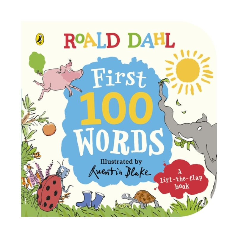 Image of Roald Dah's 'First 100 Words' illustrated by Quentin Blake. The cover states 'A lift-the-flap book'